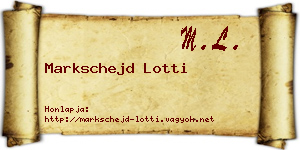 Markschejd Lotti névjegykártya